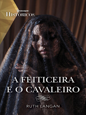 cover image of A feiticeira e o cavaleiro